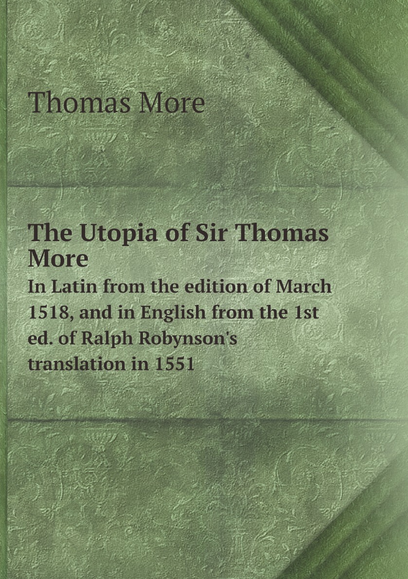 

The Utopia of Sir Thomas More