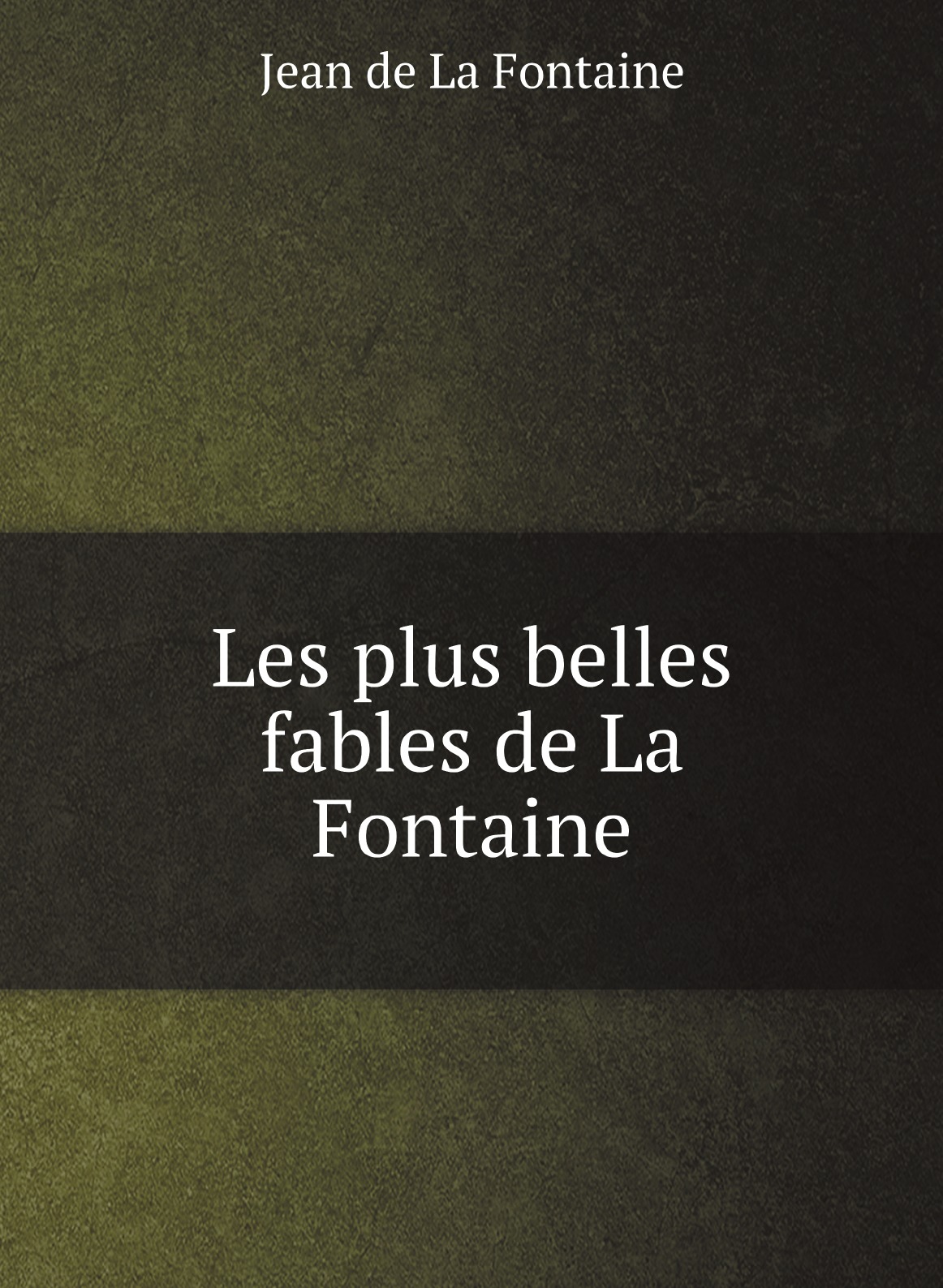 

Les plus belles fables de La Fontaine (French Edition)