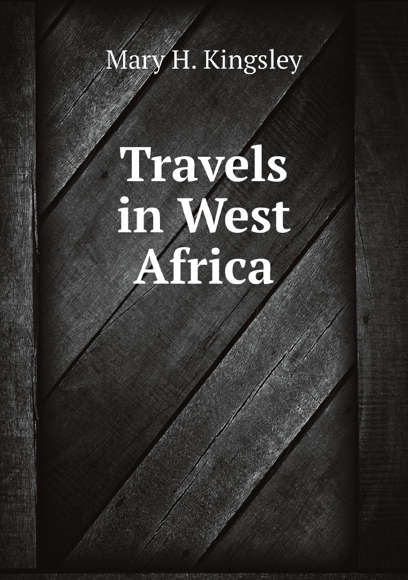 

Travels in West Africa