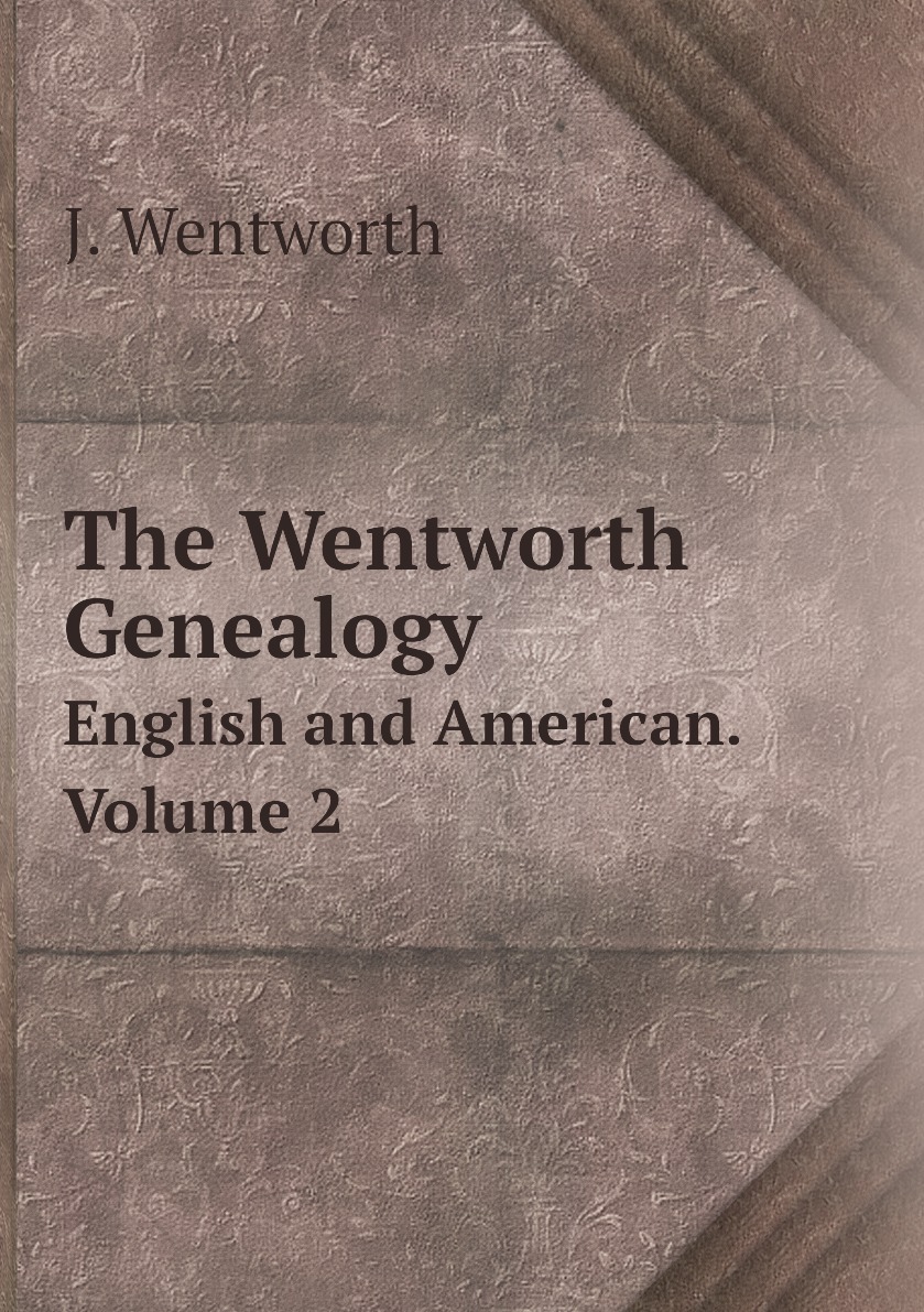 

The Wentworth Genealogy