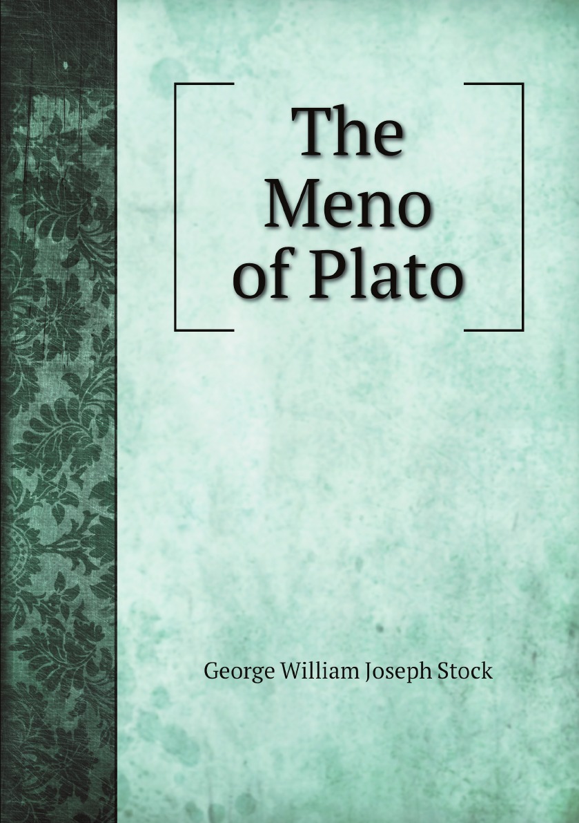 

The Meno of Plato
