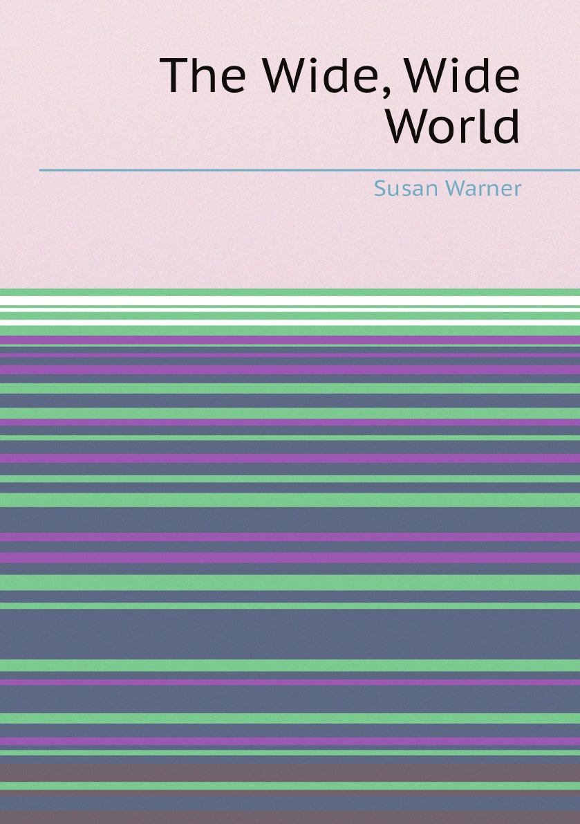 

The Wide, Wide World