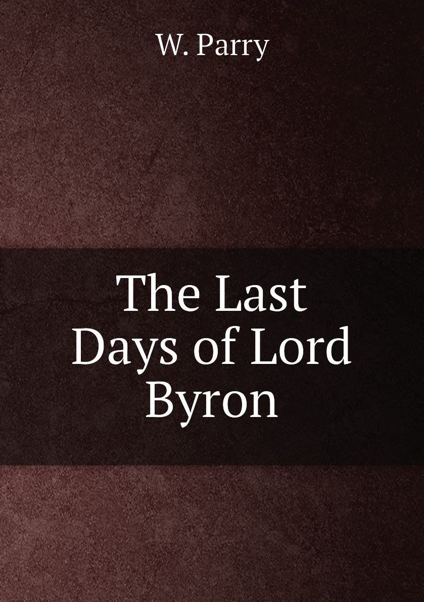 

The Last Days of Lord Byron