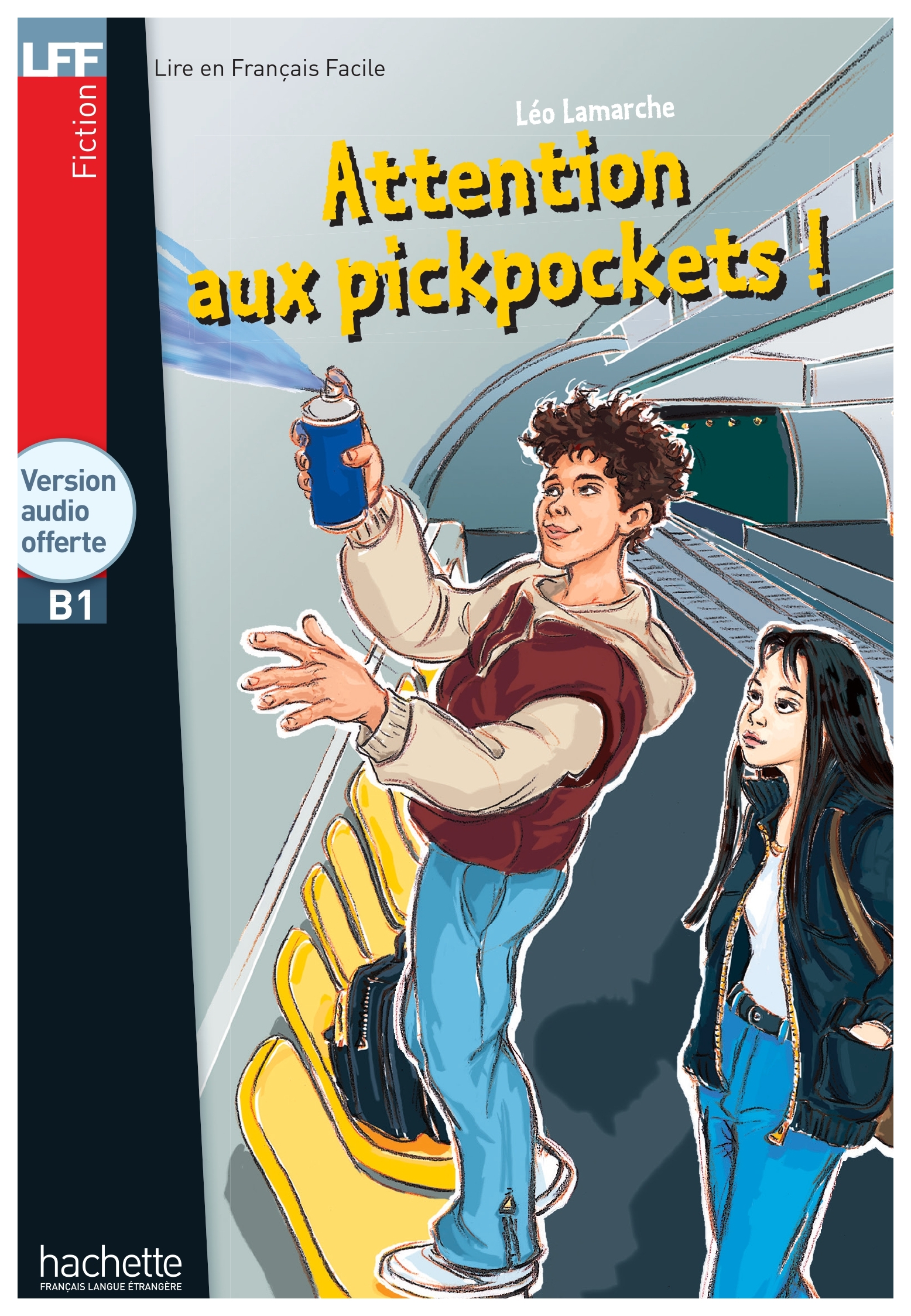 

LFF B1 - Attention aux pickpockets ! + CD audio