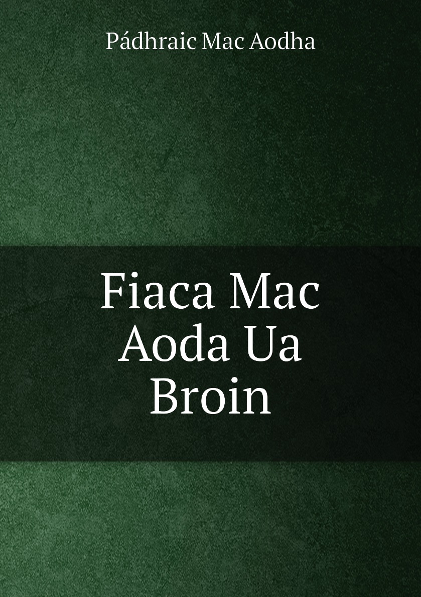 

Fiaca Mac Aoda Ua Broin