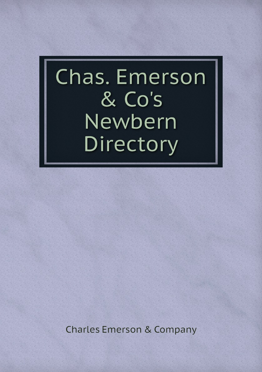 

Chas. Emerson & Co's Newbern Directory