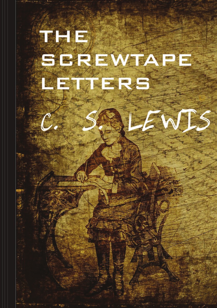 

The Screwtape Letters