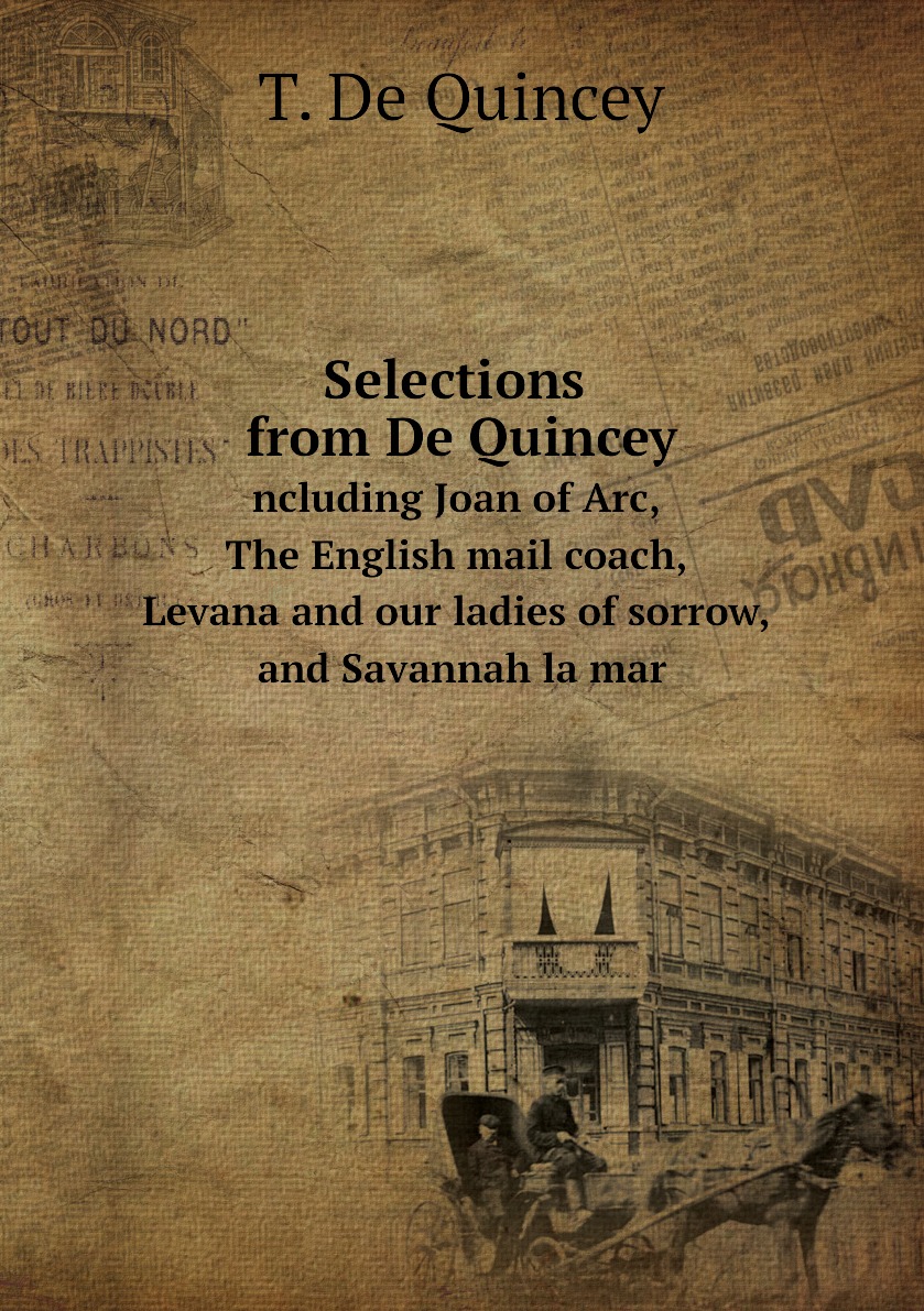 

Selections from De Quincey
