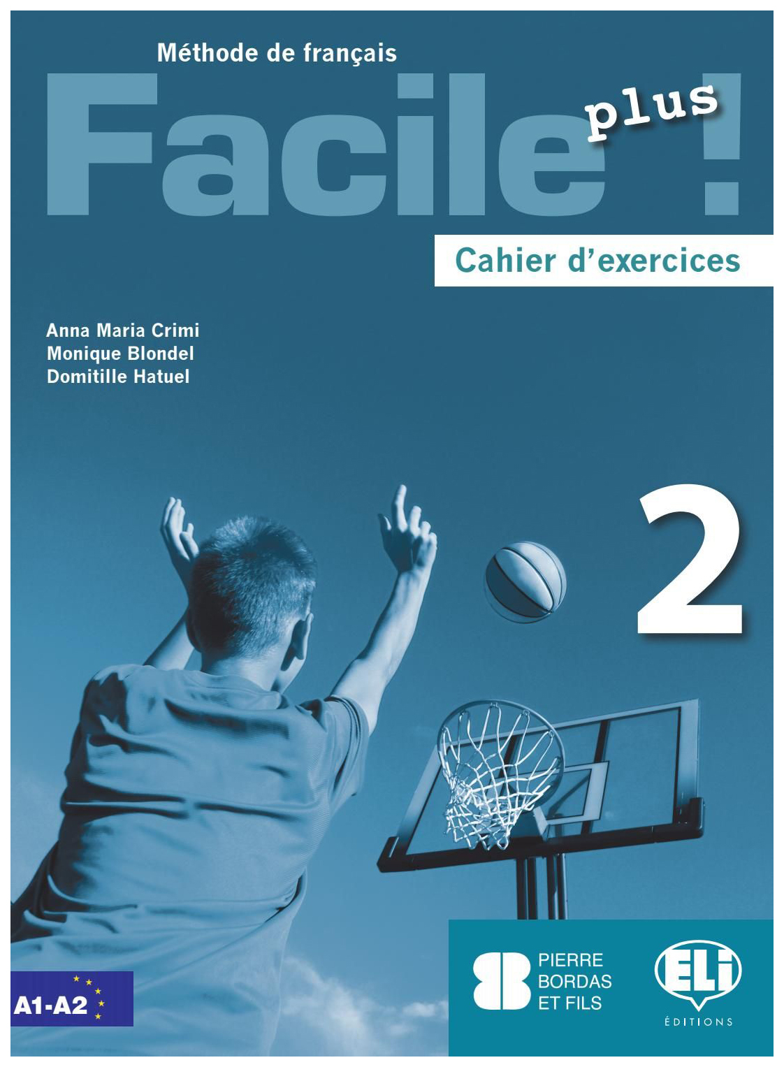 Facile plus ! 2 Cahier d'exercices + CD