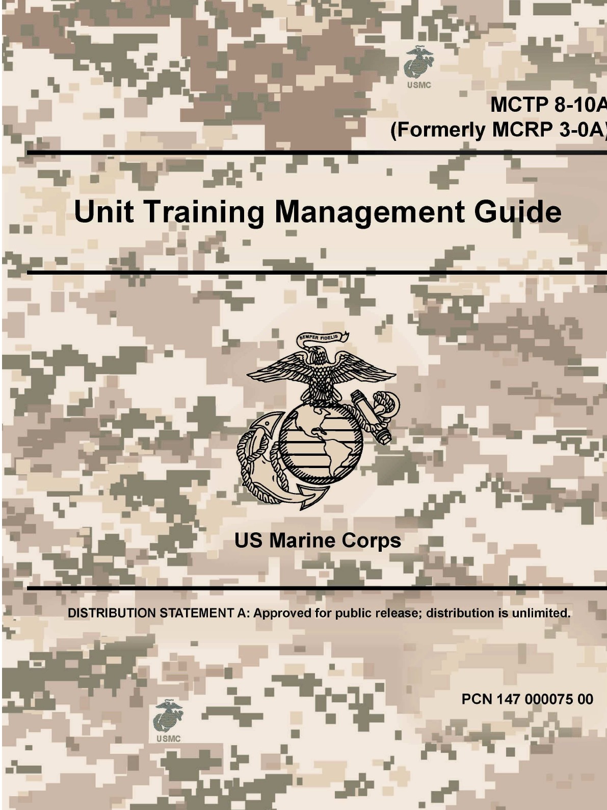

Unit Training Management Guide - MCTP 8-10A (Formerly MCRP 3-0A)