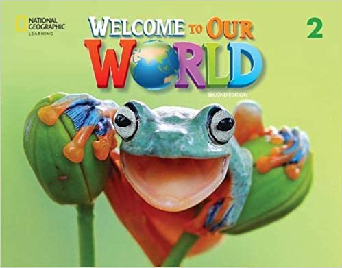 

Welcome to Our World Second Edition 2 Student's Book with Online Practice and St…