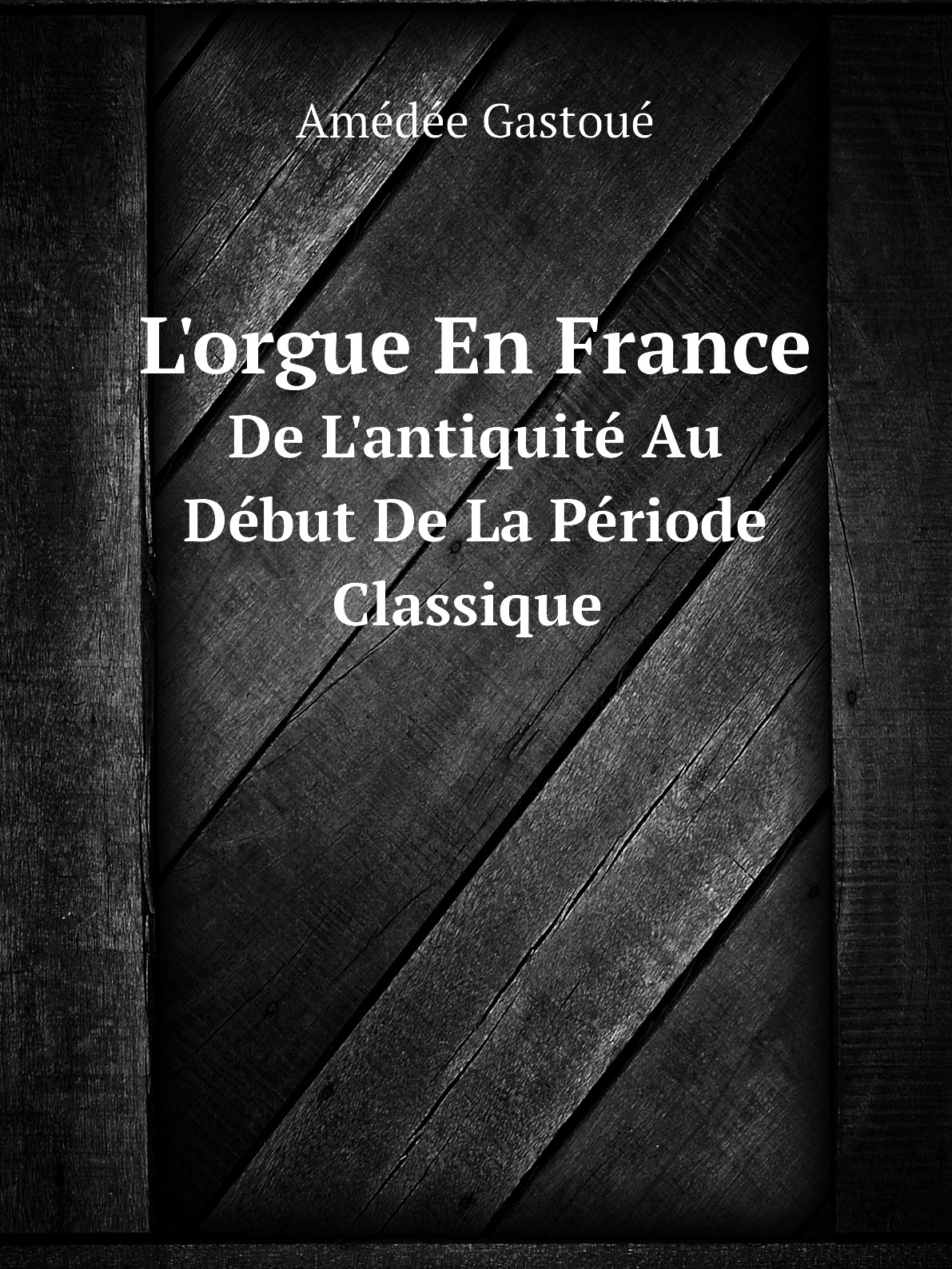 

L'orgue En France