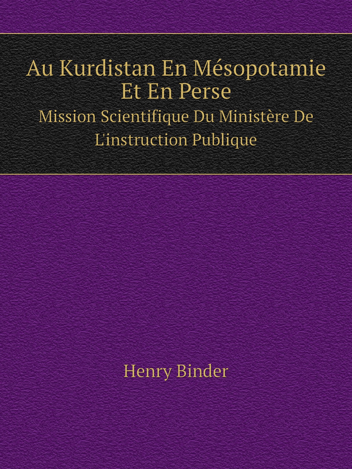 

Au Kurdistan En Mesopotamie Et En Perse