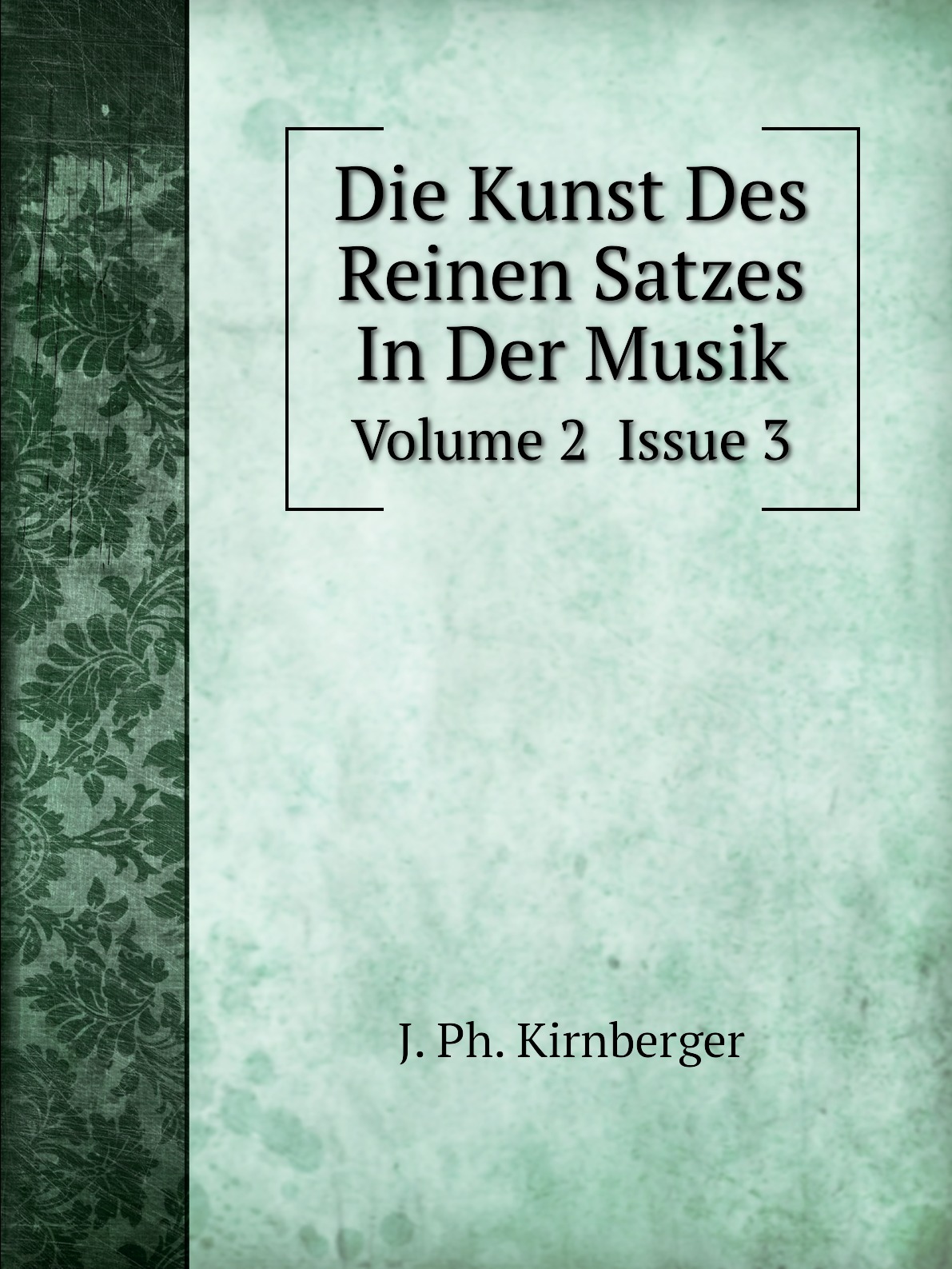 

Die Kunst Des Reinen Satzes In Der Musik