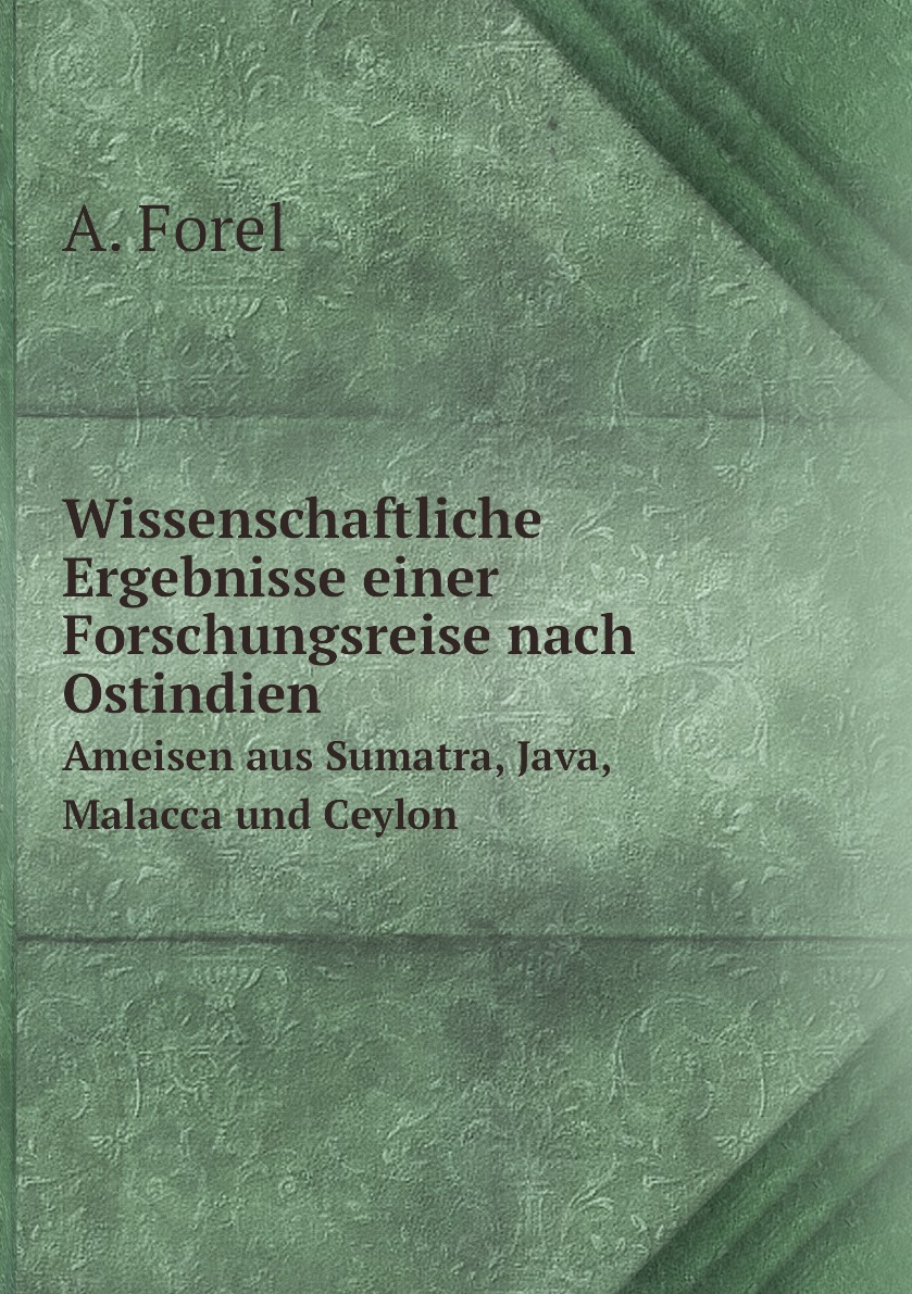 

Wissenschaftliche Ergebnisse einer Forschungsreise nach Ostindien
