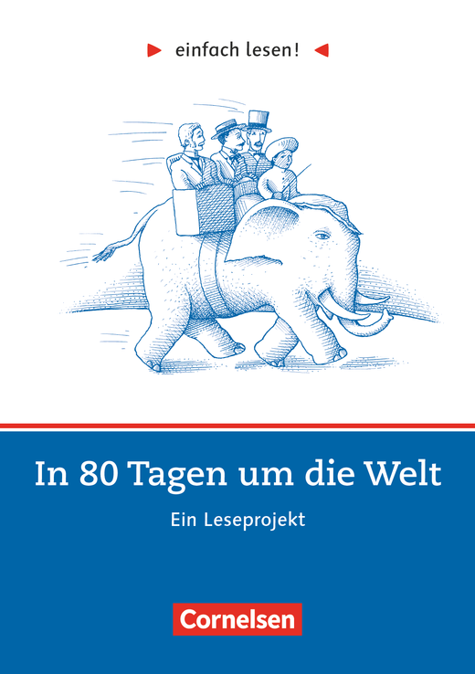 

Einfach lesen! Niveau 2: In 80 Tagen um die Welt