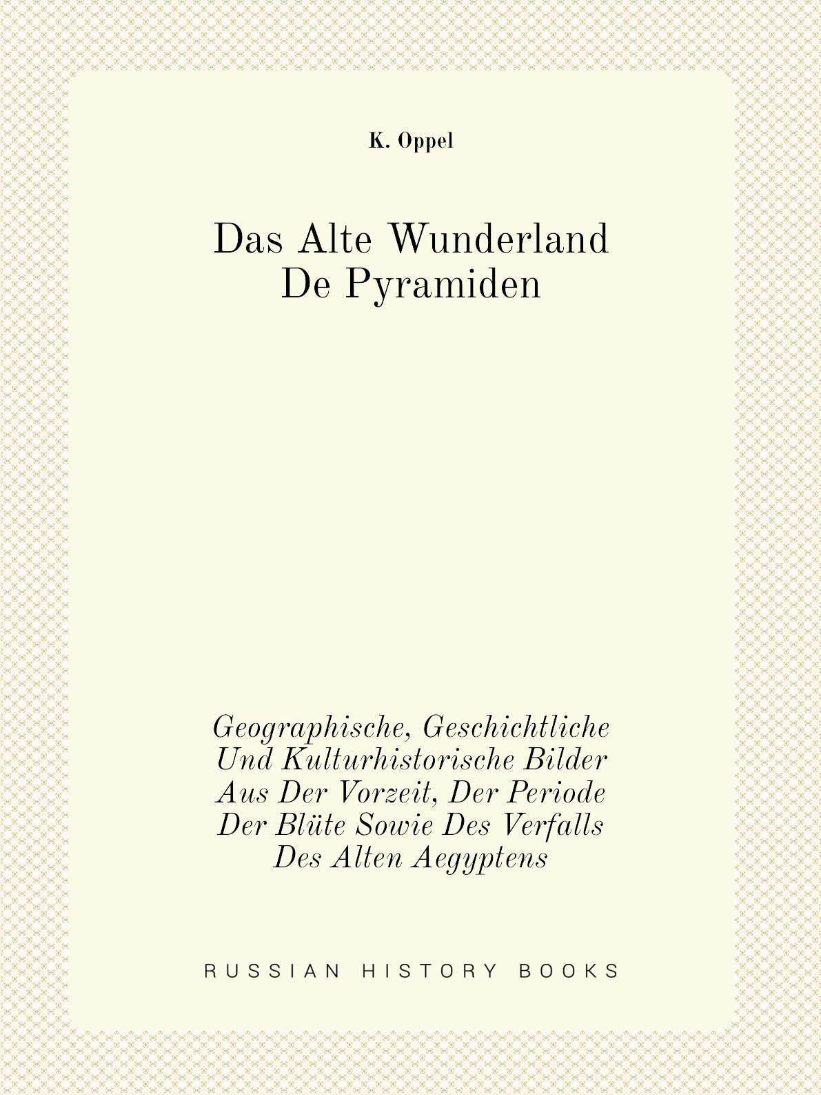 

Das Alte Wunderland De Pyramiden