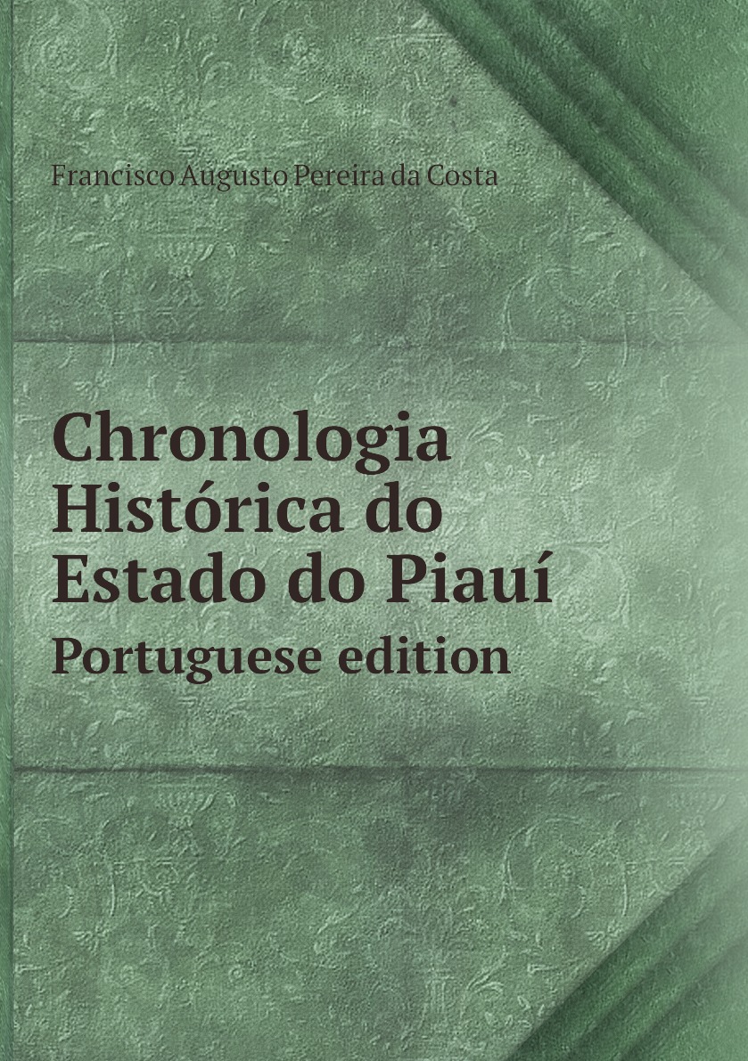 

Chronologia Historica do Estado do Piaui