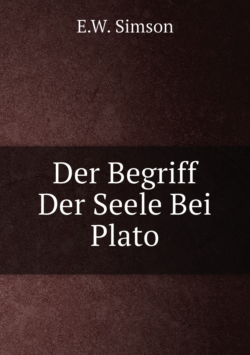 

Der Begriff Der Seele Bei Plato