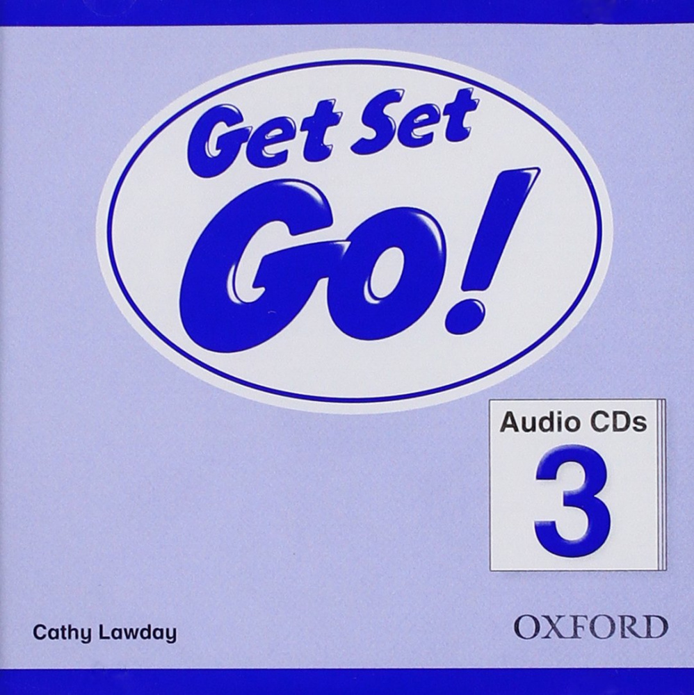 Get set. Get Set go 3. Get Set go! 4: Class Audio CD. Get Set go 3 Audio. Get Set go! 6: Pupil's book.