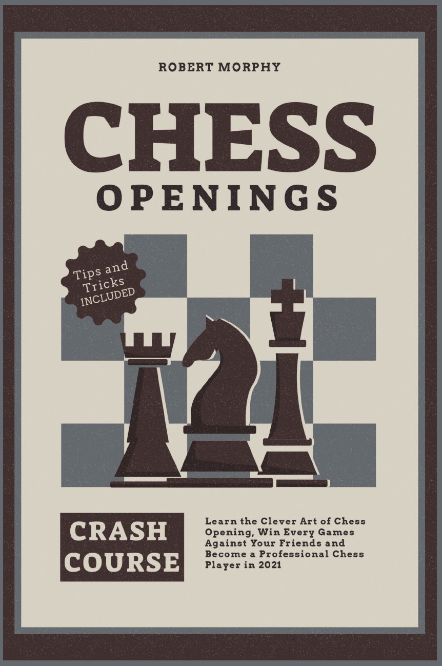 

Chess Openings Crash Course