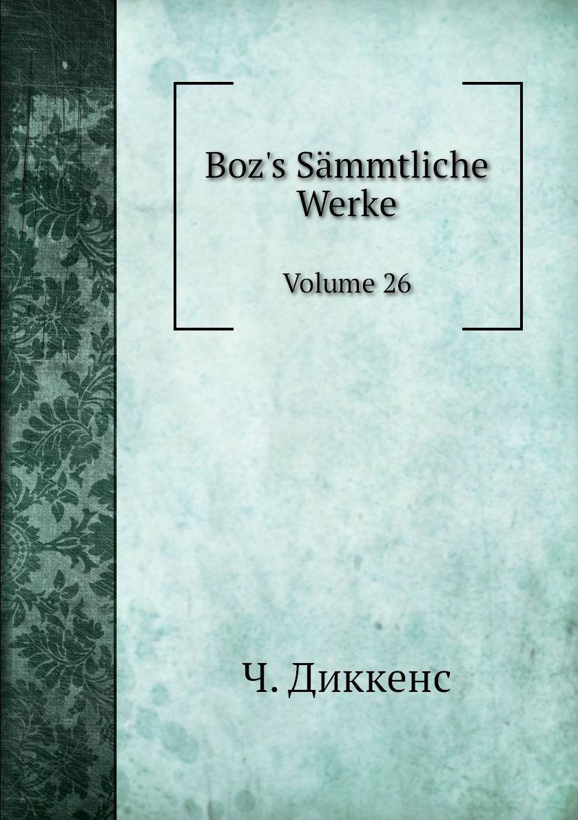 

Boz's Sammtliche Werke