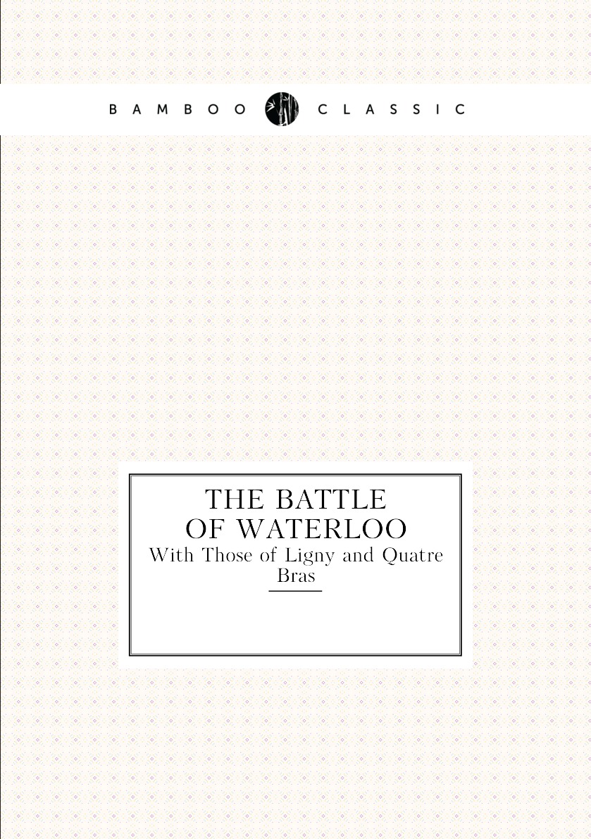 

The Battle of Waterloo