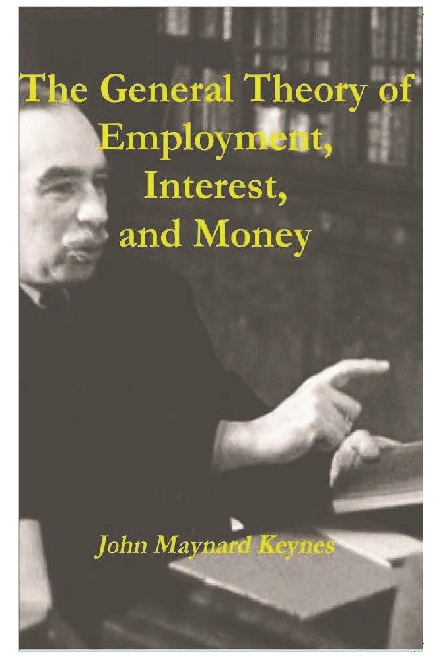 

The General Theory of Employment, Interest, and Money