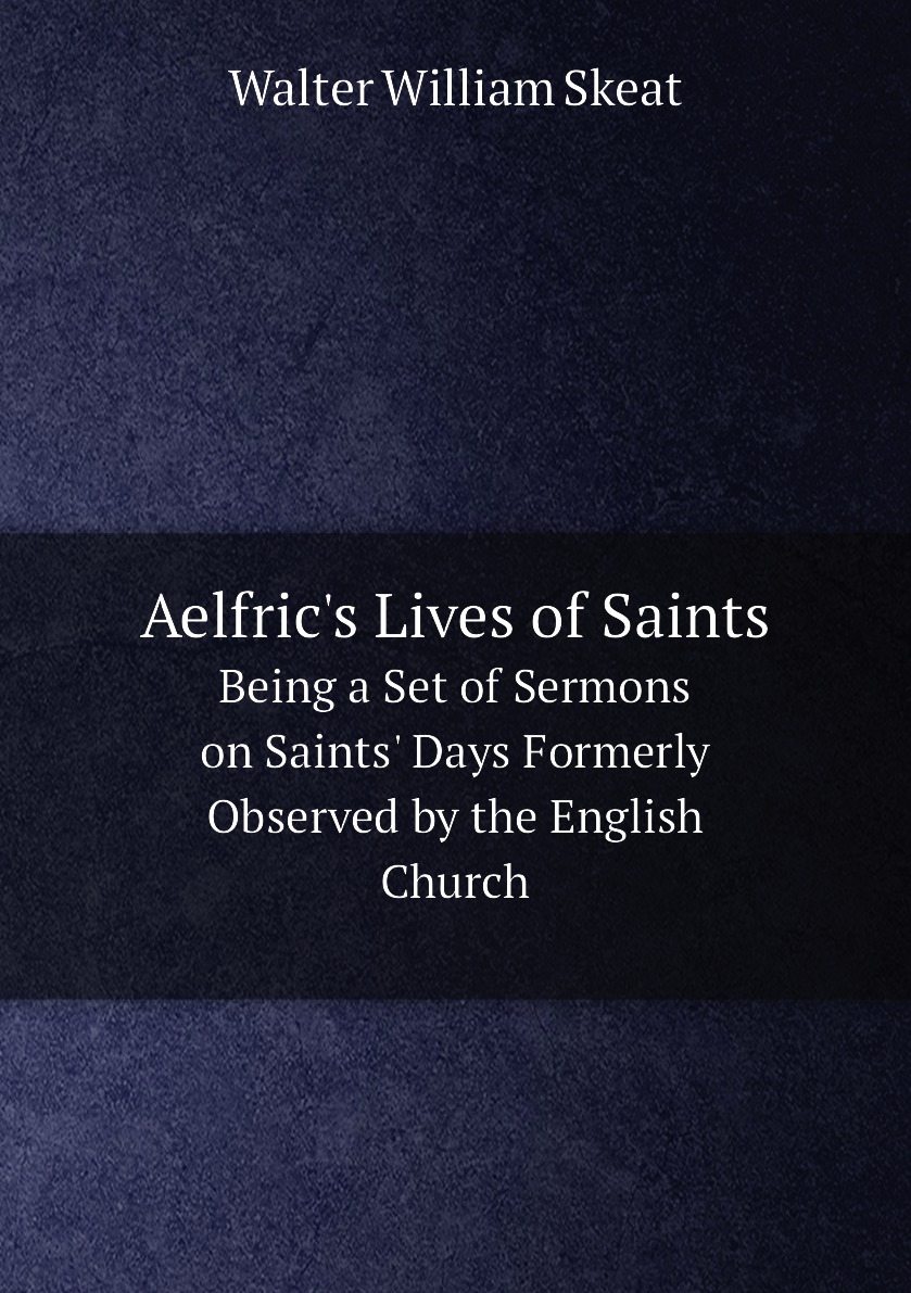 

Aelfric's Lives of Saints