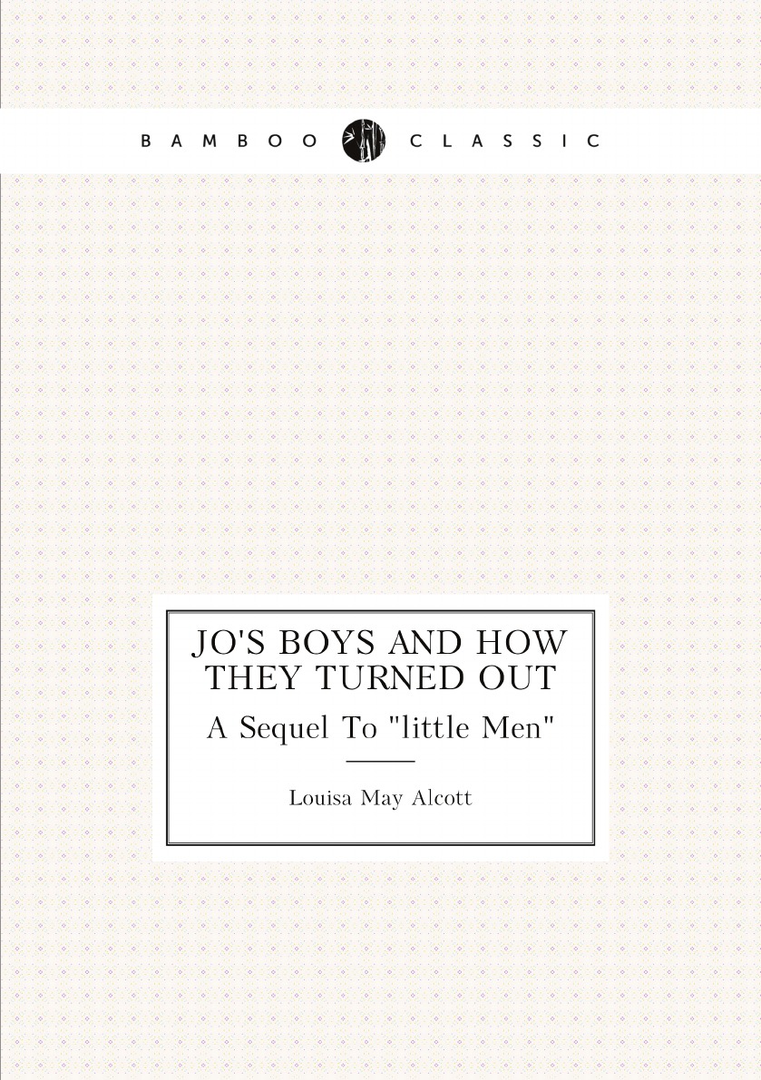 

Jo's Boys And How They Turned Out