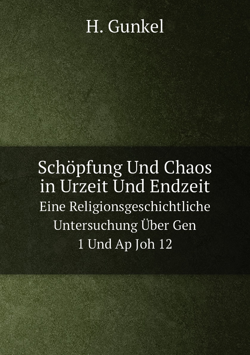 

Schopfung Und Chaos in Urzeit Und Endzeit
