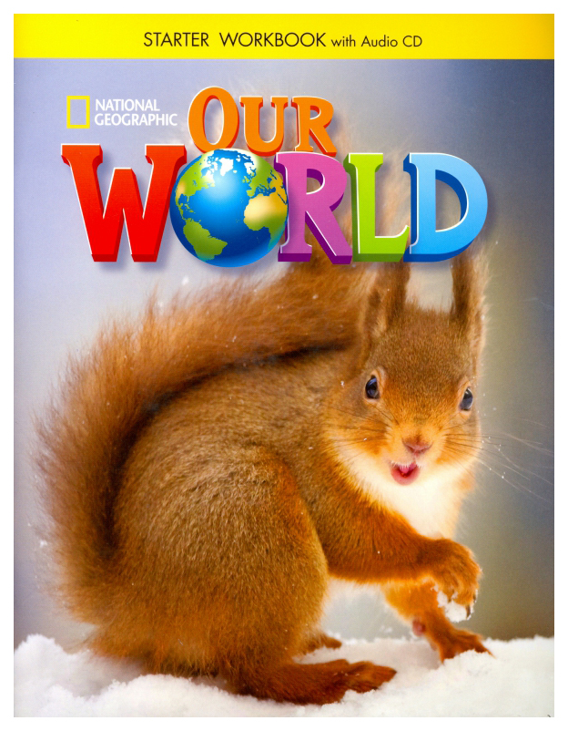 Our World Starter Workbook with Audio CD