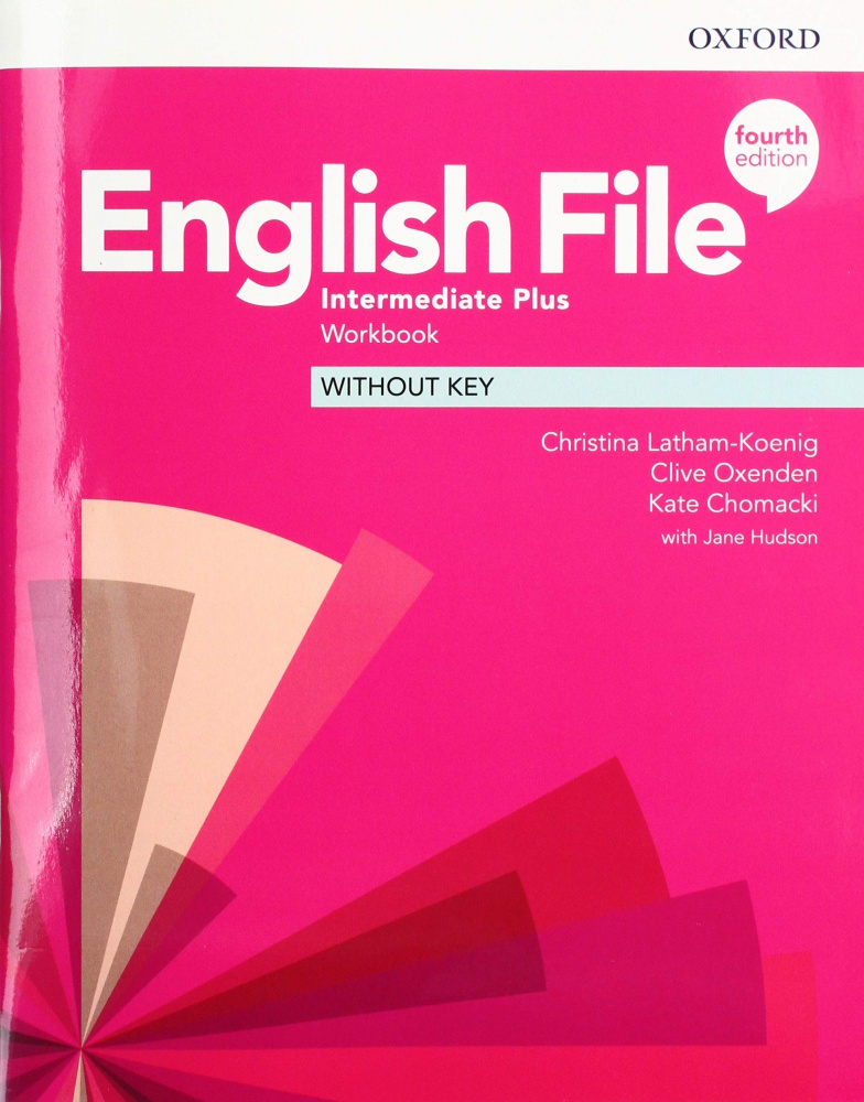 

English File Fourth Edition Intermediate Plus Workbook Without Key
