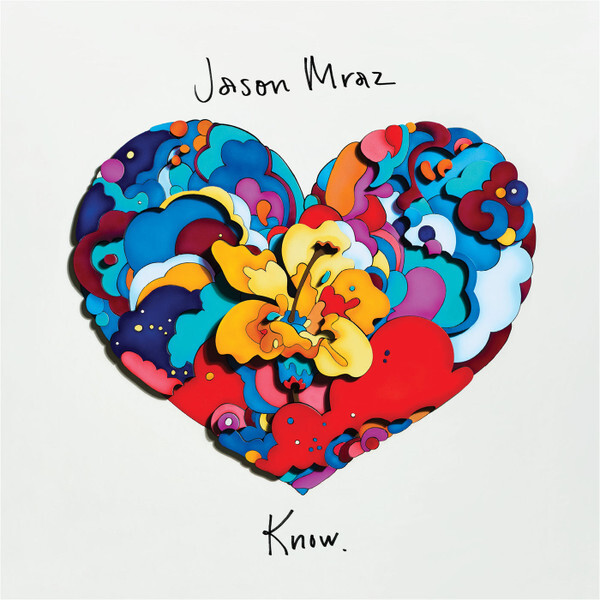 MRAZ, JASON: Know.