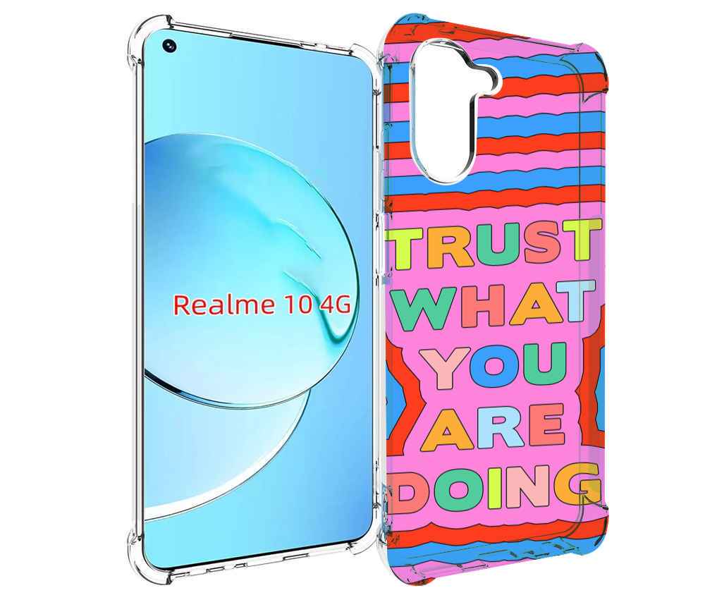 

Чехол MyPads верь-в-то-что-ты-делаешь для Realme 10, Прозрачный, Tocco