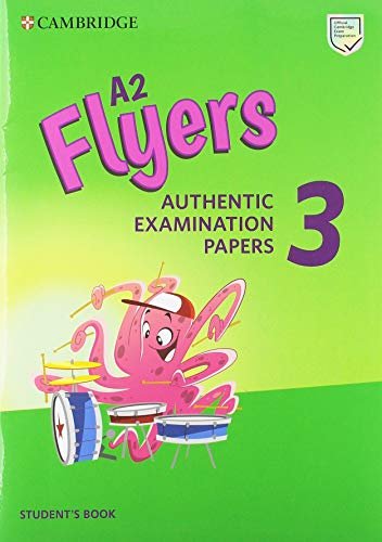 фото A2 flyers 3. authentic examination papers. student's book cambridge university press