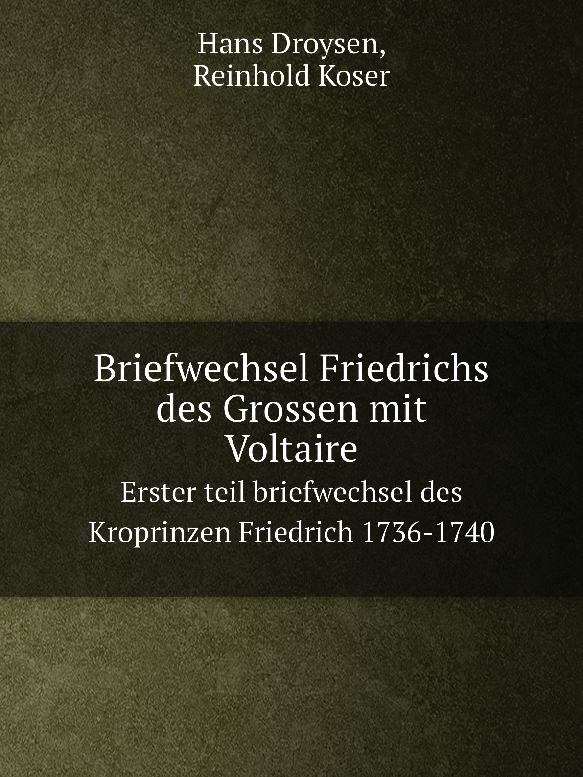 

Briefwechsel Friedrichs des Grossen mit Voltaire