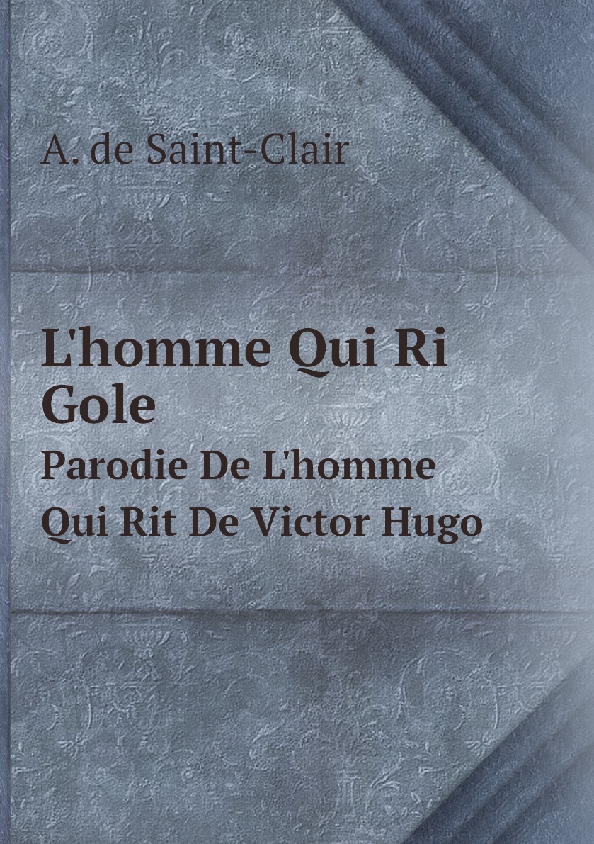 

L'homme Qui Ri Gole