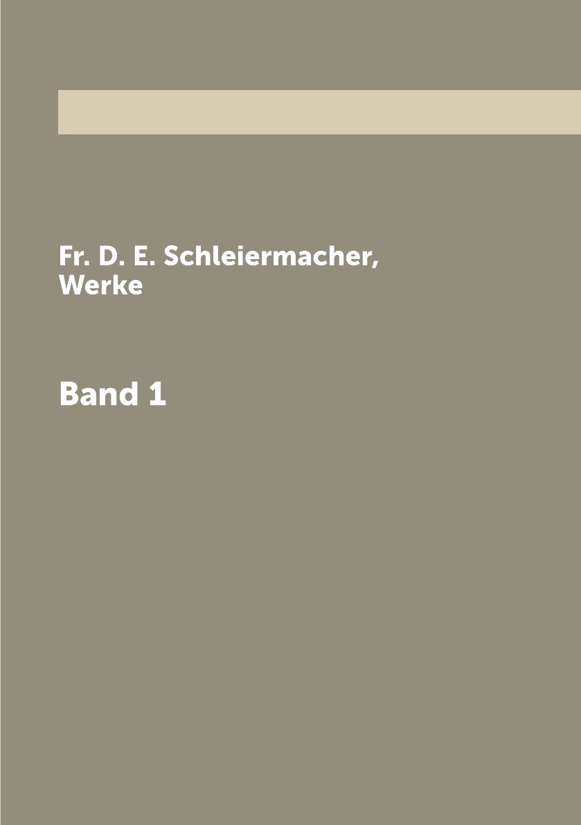 

Fr. D. E. Schleiermacher, Werke