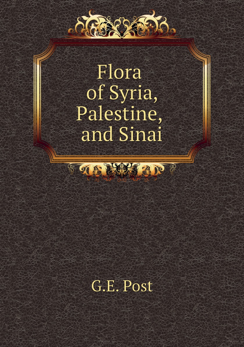 

Flora of Syria, Palestine, and Sinai