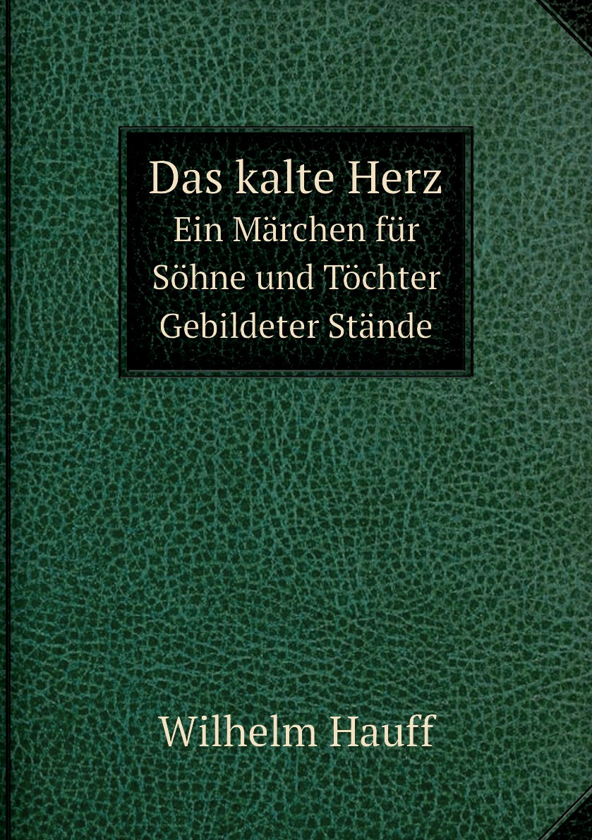 

Das kalte Herz