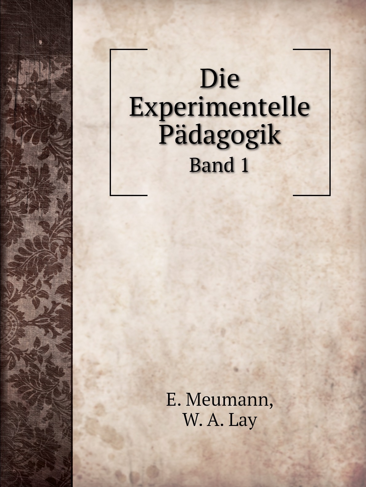 

Die Experimentelle Padagogik
