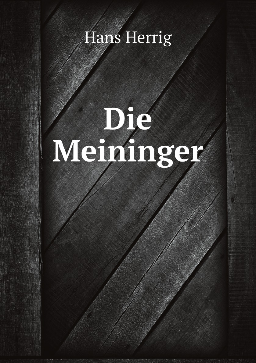 

Die Meininger: