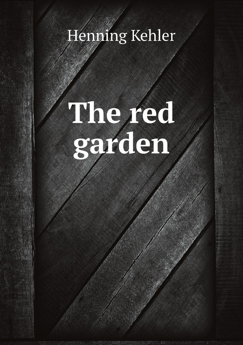 

The red garden