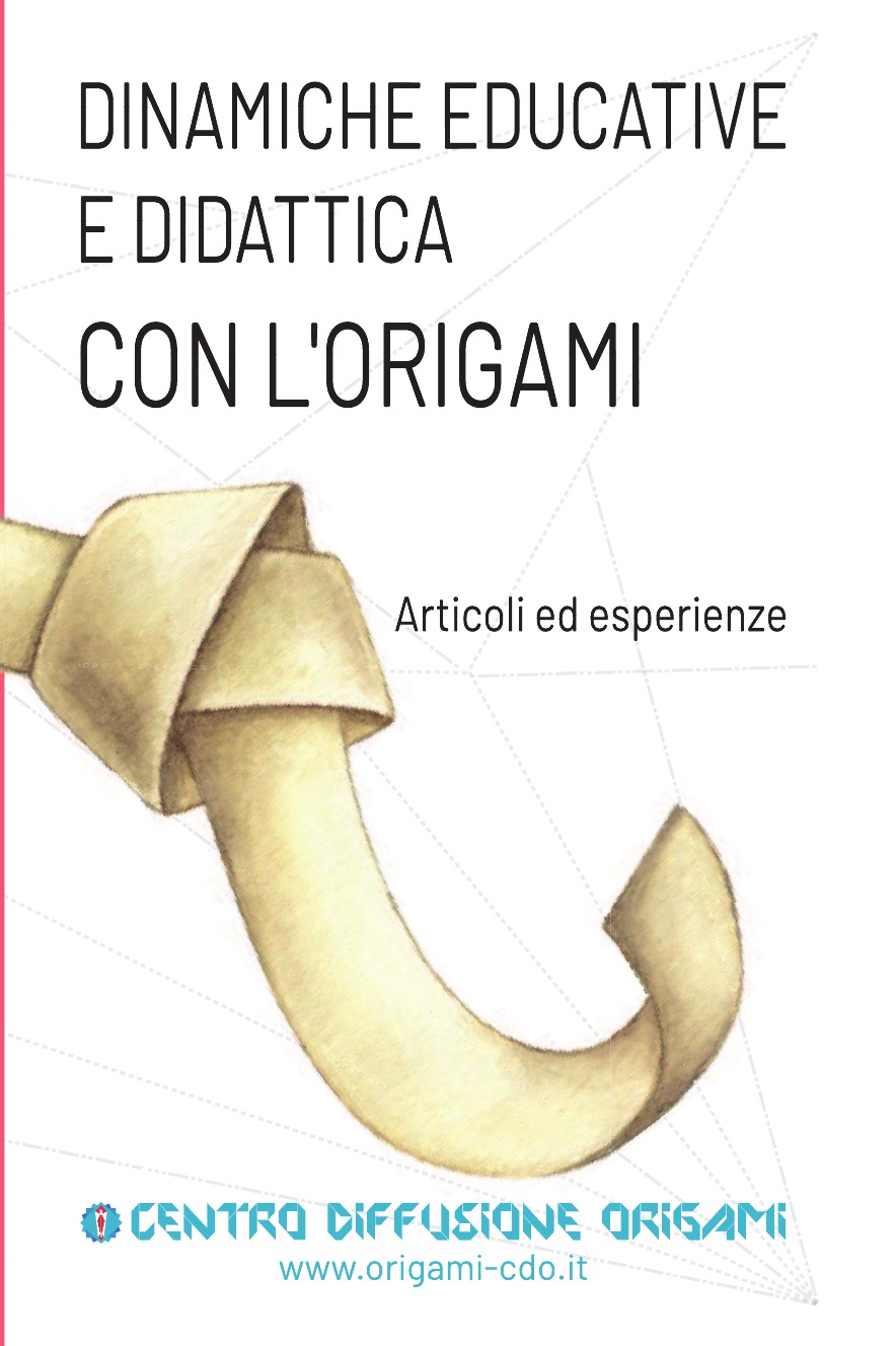 

Dinamiche educative e Didattica con l'origami