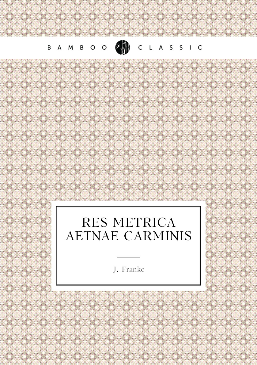 

Res Metrica Aetnae Carminis