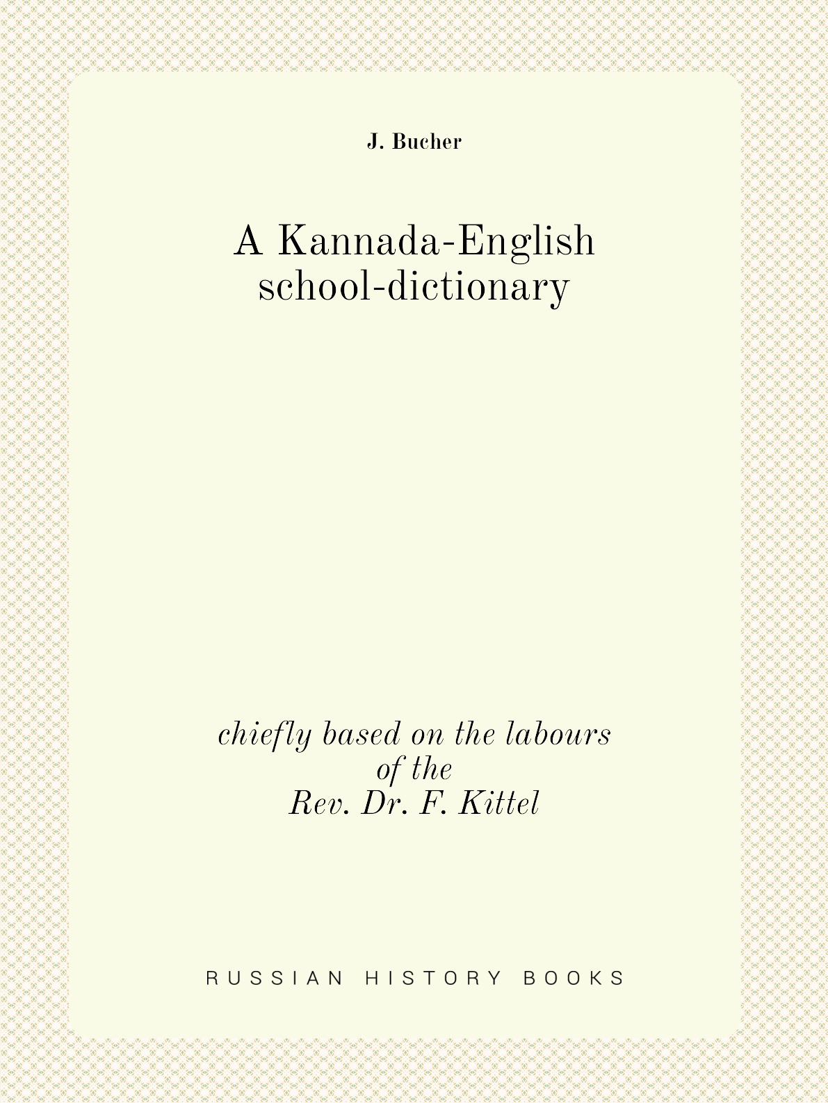 

A Kannada-English school-dictionary
