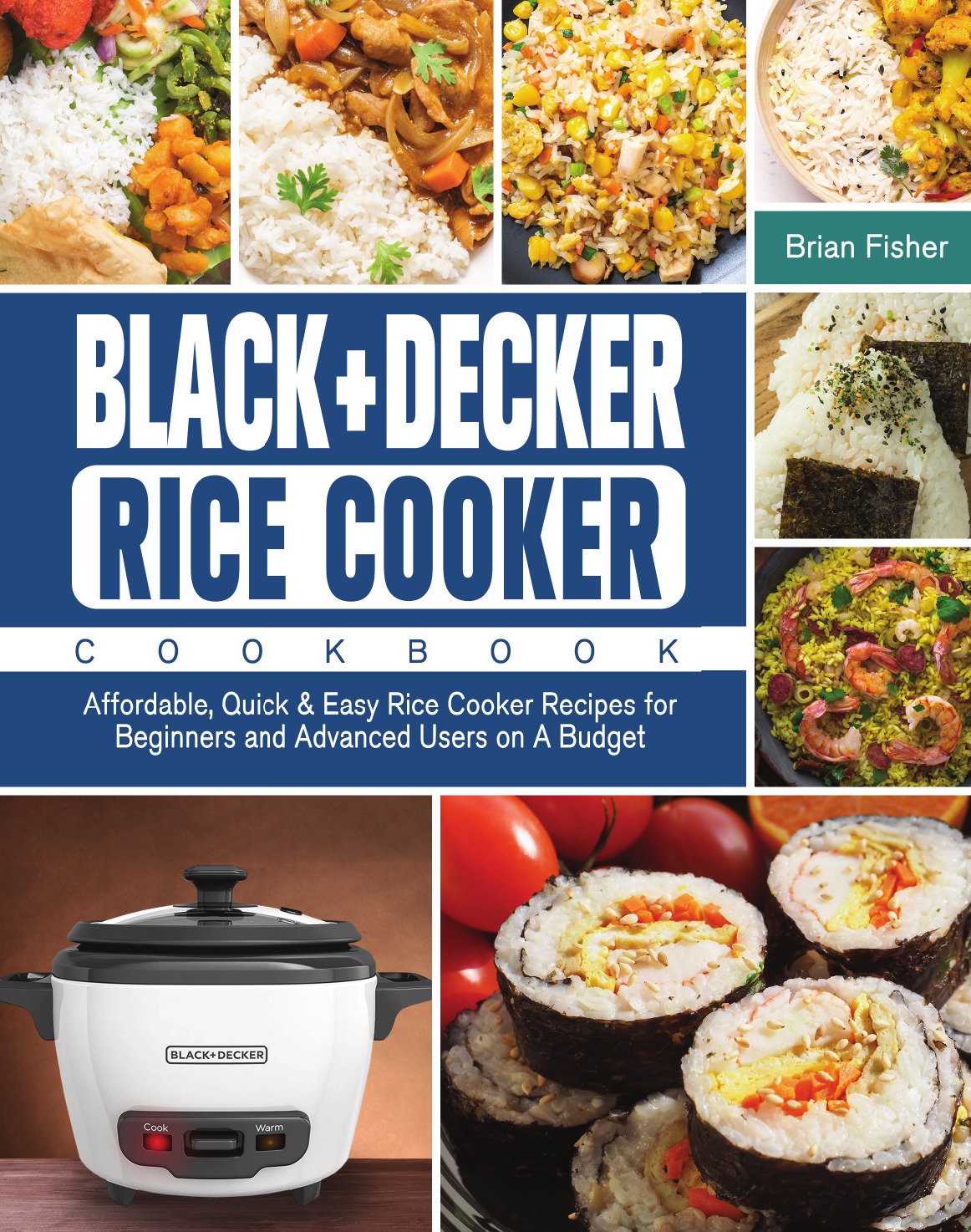 

BLACK+DECKER Rice Cooker Cookbook