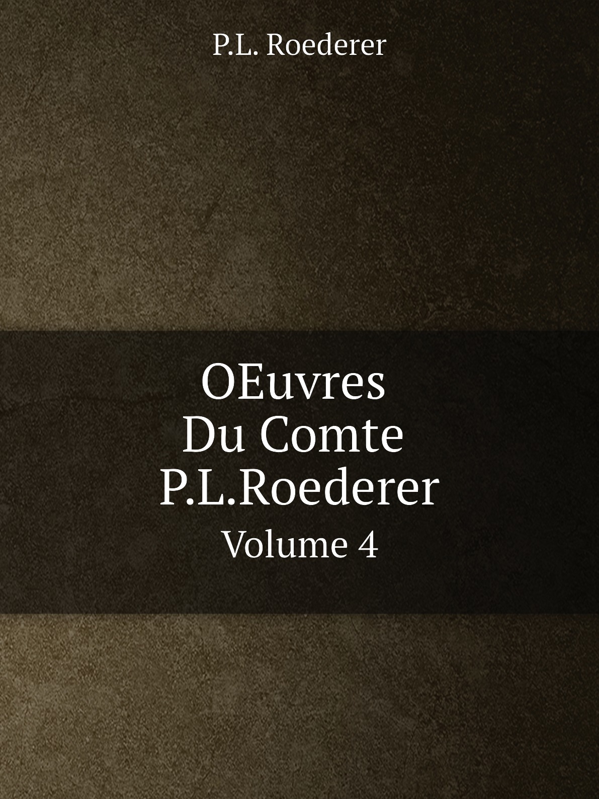 

OEuvres Du Comte P.L.Roederer