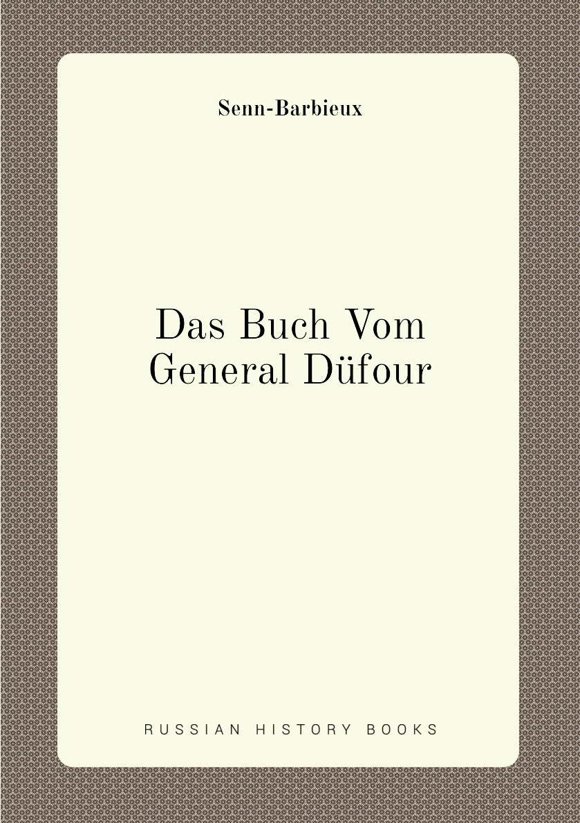 

Das Buch Vom General Dufour